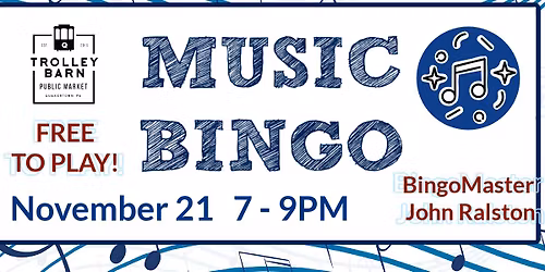 Music BINGO at the Trolley Barn Public Market! - NOVEMBER
