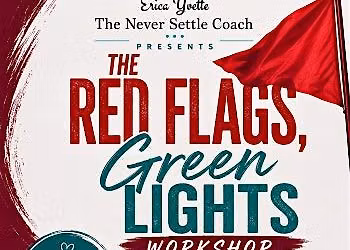 Red Flags and Green Lights Workshop