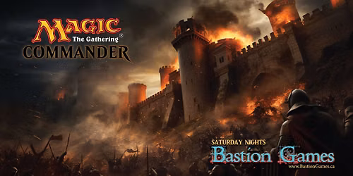 Bastion Games Saturday Drop in Commander!