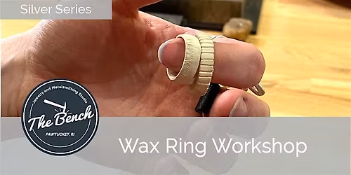 Wax Ring Carving - Jewelry Workshop