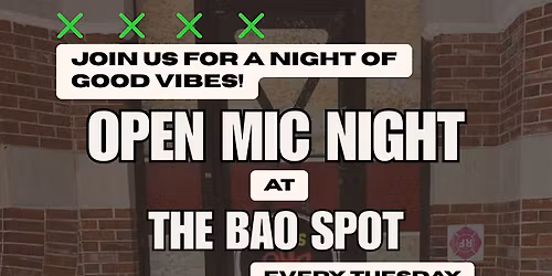 Open Mic Night- The Bao Spot