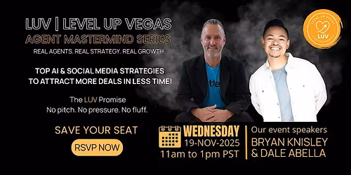 LUV | Level Up Vegas: AI + Social Media Strategies That Close Deals