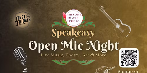 SpeakEasy Open Mic Night at Rhizome Roots Studio