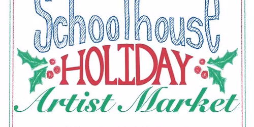 Schoolhouse Holiday Artist Market