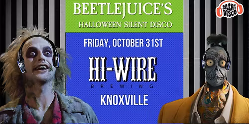 Beetlejuice's Halloween Silent Disco at Hi-Wire Brewing Co. Knoxville