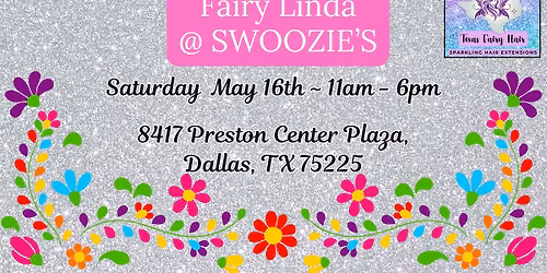 Texas Fairy Hair @ SWOOZIE's DALLAS with FAIRY LINDA