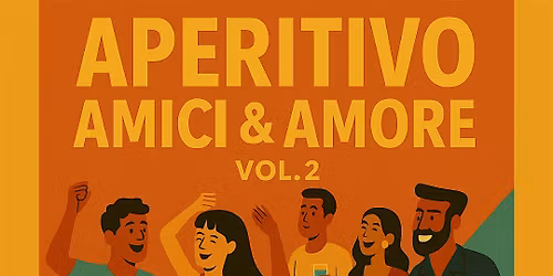 Aperitivo, Amici & Amore Vol. 2