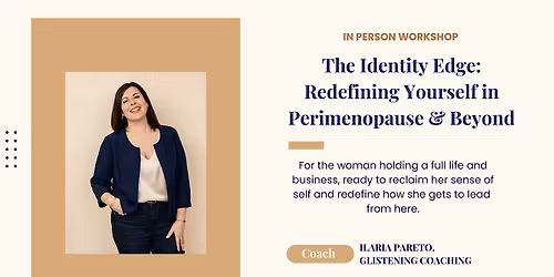 The Identity Edge: Redefining Yourself in Perimenopause & Beyond