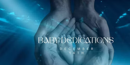 12\/14 Baby Dedications