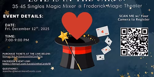 LOVE IS IN THE CARDS: 35-45 Singles Magic Mixer @ Frederick Magic Theater
