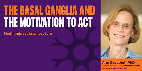 Hughlings Jackson Lecture - The Basal Ganglia and the Motivation to Act