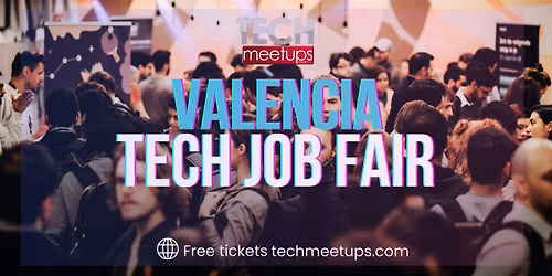 Valencia Tech Job Fair (Feria de Empleo de Tecnolog\u00eda de Valencia 2026)