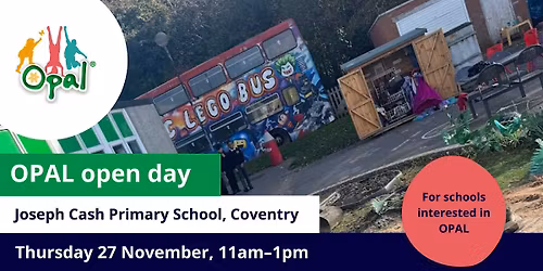 New interest schools: OPAL school visit \u2013 Joseph Cash Primary School