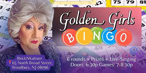 Woodbury, NJ - Golden Girls FRIENDSGIVING Drag B\u00edngo! - Brick n Kulture
