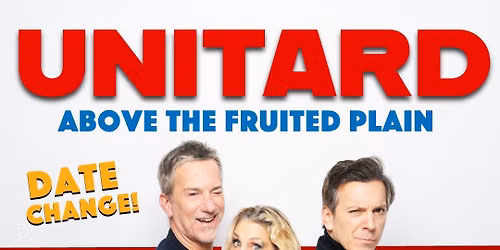UNITARD Above the Fruited Plain, NEW DATE! Wed June 24th 8pm