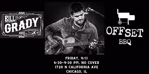 Bill Grady Solo Show at Offset BBQ