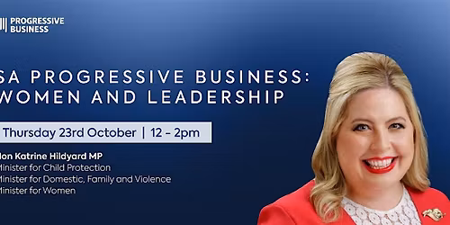 SA Progressive Business Forum: Women and Leadership