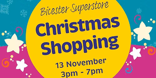 Bicester Superstore Christmas Shopping