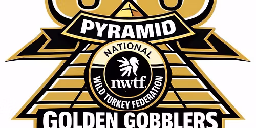 Pyramid Golden Gobbler, NWTF Hunting Heritage Banquet 