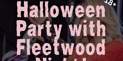 Halloween Party with Fleetwood Nickd