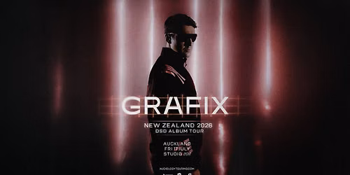 GRAFIX "DSD ALBUM TOUR" | AUCKLAND