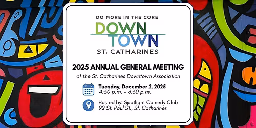 2025 Annual General Meeting of the St. Catharines Downtown Association