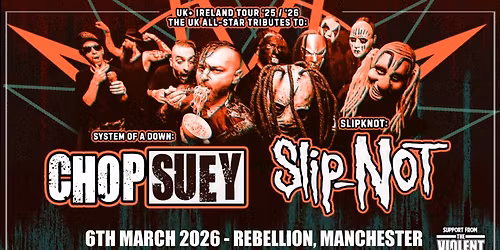 Chop Suey (System Of A Down tribute) &amp; Slip-Not - The Ultimate Allstar Nu Metal Tribute Showdown! - Rebellion, Manchester