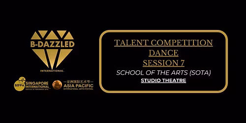 B-dazzled Music & Talents Festival SESSION 7 (Dance)