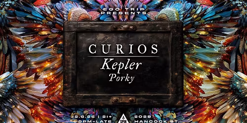 Ego Trip presents: Curios feat. KEPLER