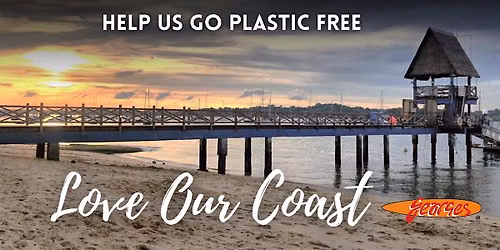LOVE OUR COAST JUNE 2026 (BEACH CLEAN UP | georges @ Changi)