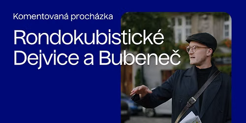 Skryt\u00e1 geometrie Prahy: Rondokubistick\u00e9 Dejvice a Bubene\u010d