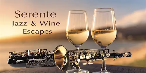 Serente Jazz And Wine Escapes Presents Lemek & Quintin Gerard W!!