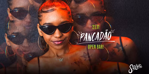 Pancad\u00e3o na Selva| Open Bar | Funk 150bpm, Proibid\u00e3o e Pop! | (Sexta | 21.11) 