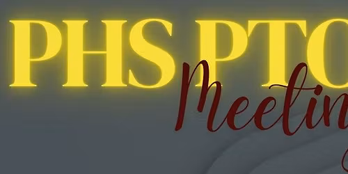PHS PTO Meeting
