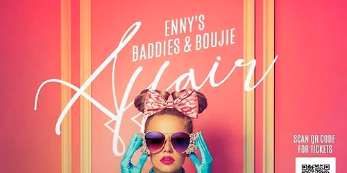 Enny\u2019s Baddies & Boujie Affair
