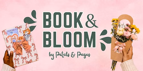 Book & Bloom: A Bookish Social Event
