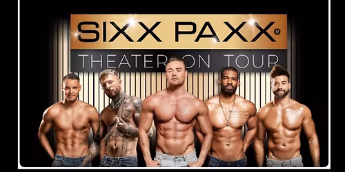 Sixx Paxx \u201eTheater on Tour\u201c