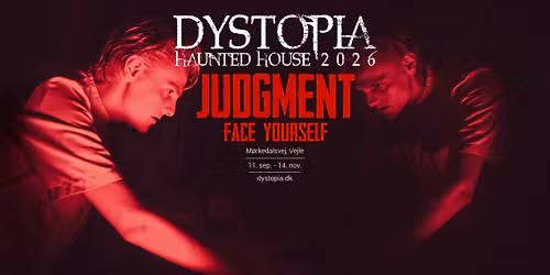 DYSTOPIA Haunted House 2026 - JUDGMENT