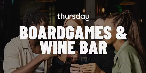 Thursday | Board Games &amp; Wine Bar | Cape Town 