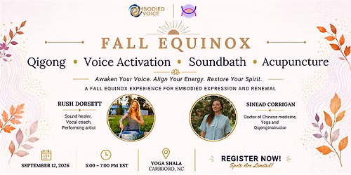 Fall Equinox: Voice Activation, Qigong, Soundbath and Acupuncture