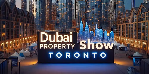 Dubai Property Show Toronto