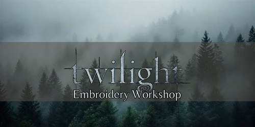 Twilight Embroidery Workshop