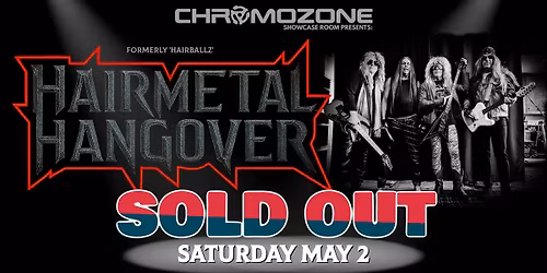 HAIRMETAL HANGOVER - SOLD OUT 