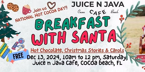 Breakfast w\/ SANTA - National Hot Cocoa Day!