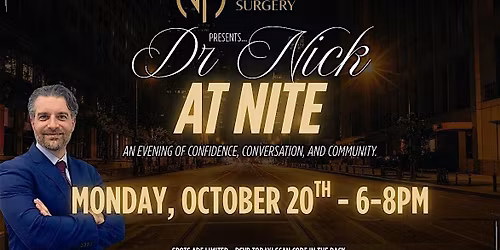 Dr Nick at Night - An Evening of Confidence, Conversation, and Community.
