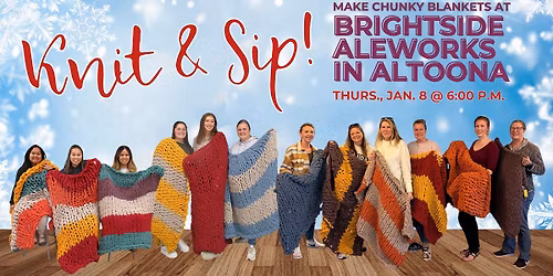 Make Chunky Blankets at Brightside Aleworks in Altoona!