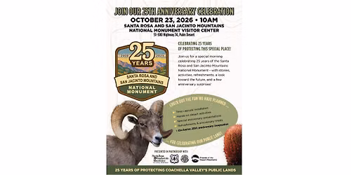 Final 25th Anniversary Celebration of the Santa Rosa and San Jacinto Mountains National Monument