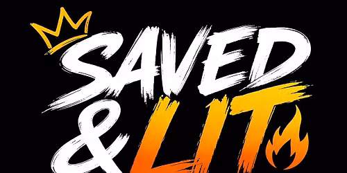 Saved & Lit Day Party