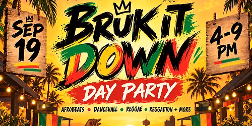 Bruk it Down! The Diaspora Day Party