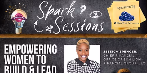 Spark Session: Empowering Women to Build & Lead Where Business, Finance & Mission Meet
